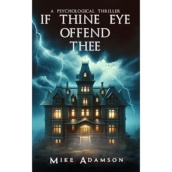 If Thine Eye Offend Thee (Hell Hare House Short Reads) / Hell Hare House Short Reads, Mike Adamson