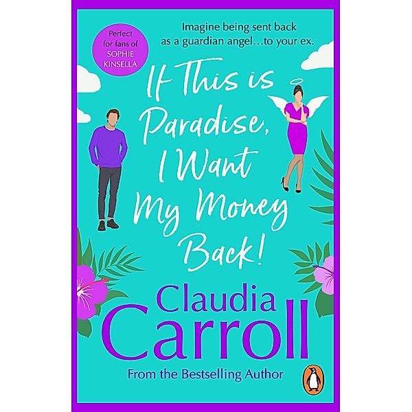 If This is Paradise, I Want My Money Back, Claudia Carroll