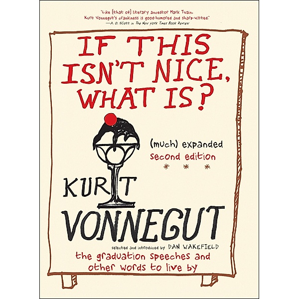 If This Isn't Nice, What Is?, Kurt Vonnegut, Kurt Vonnegut Jr.