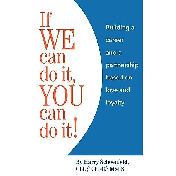 If We can do it, You can do it! / FastPencil, Harry Schoenfeld