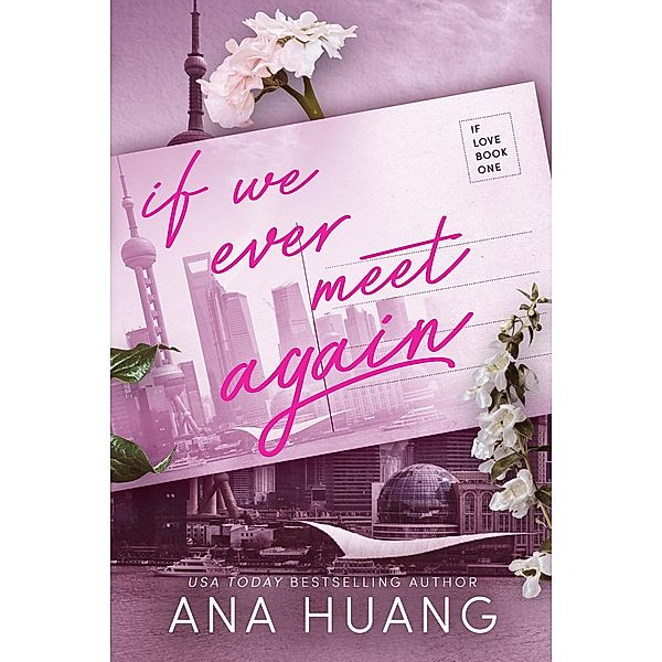 If We Ever Meet Again, Ana Huang