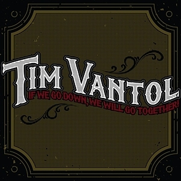 If We Go Down,We Will Go Together (Vinyl), Tim Vantol