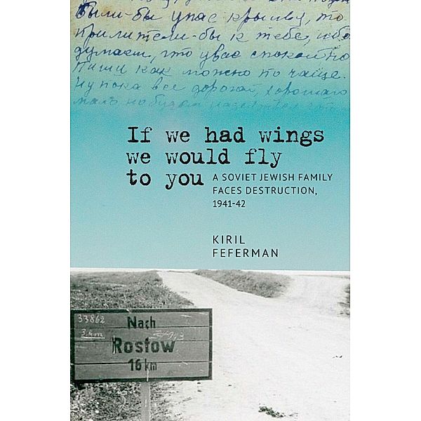 'If we had wings we would fly to you', Kiril Feferman