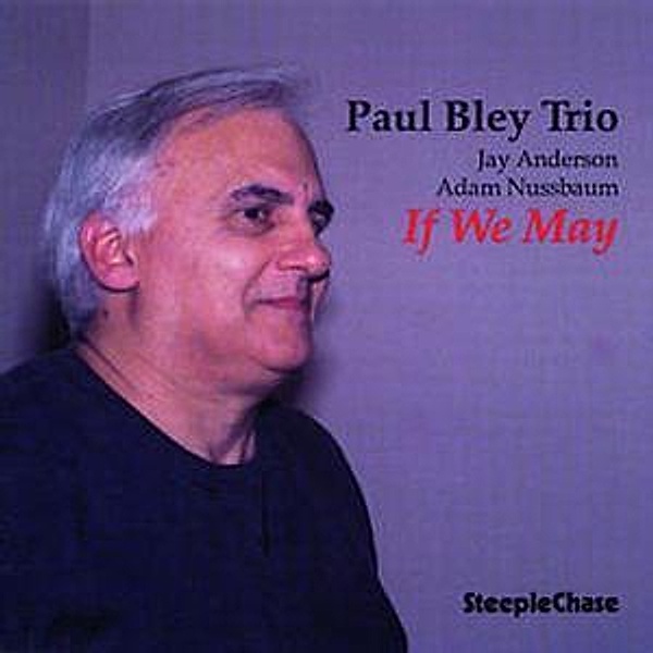 If We May-J.Anderson/A.Nussbau, Paul Trio Bley