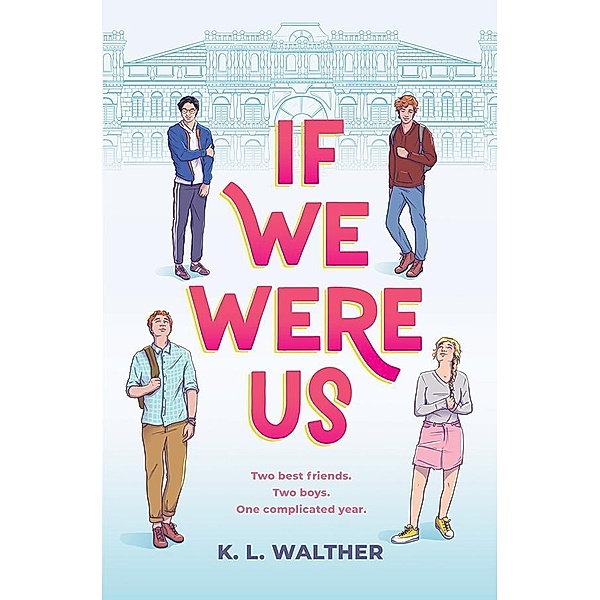 If We Were Us, K. L. Walther