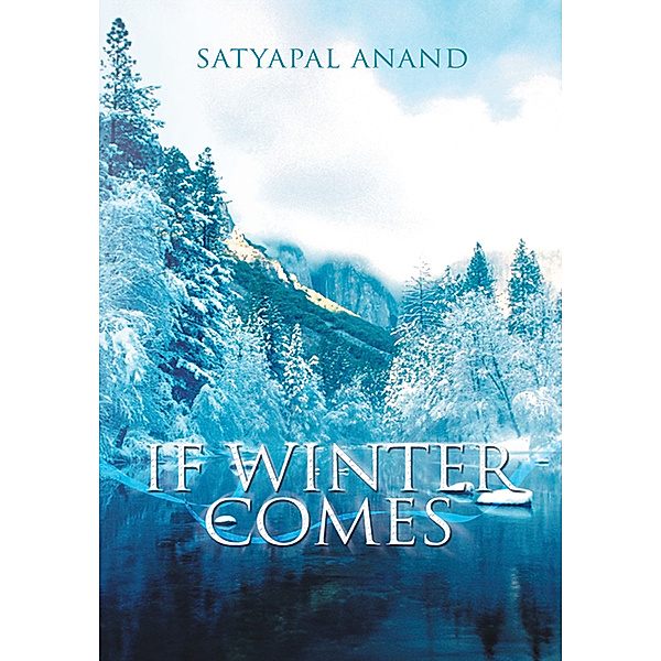 If Winter Comes, Satyapal Anand