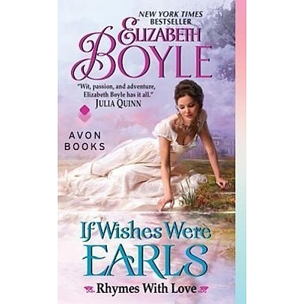 If Wishes Were Earls: Rhymes with Love, Elizabeth Boyle