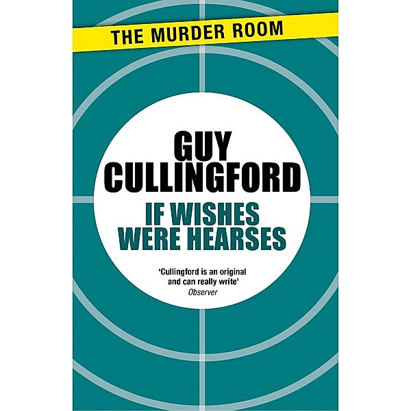 If Wishes Were Hearses / Murder Room Bd.298, Guy Cullingford