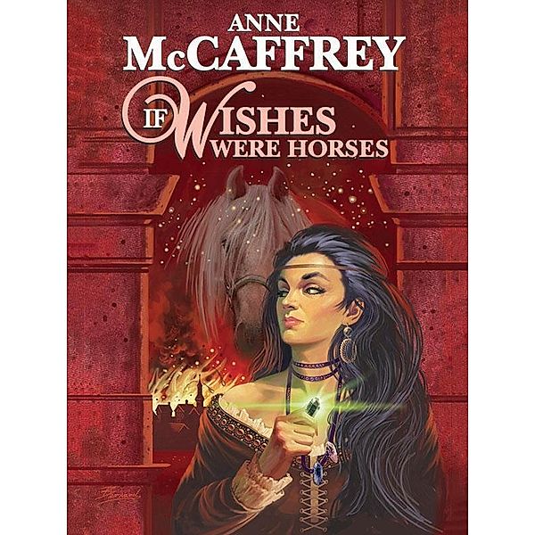 If Wishes Were Horses / Wildside Press, Anne McCaffrey