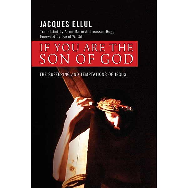 If You Are the Son of God, Jacques Ellul