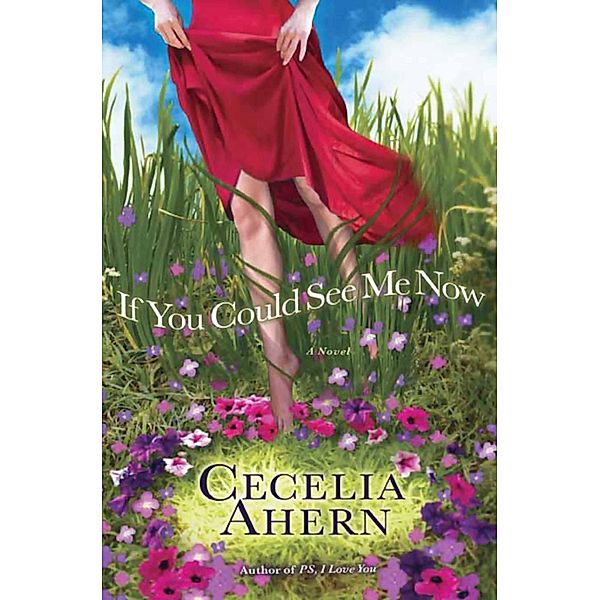 If You Could See Me Now, Cecelia Ahern