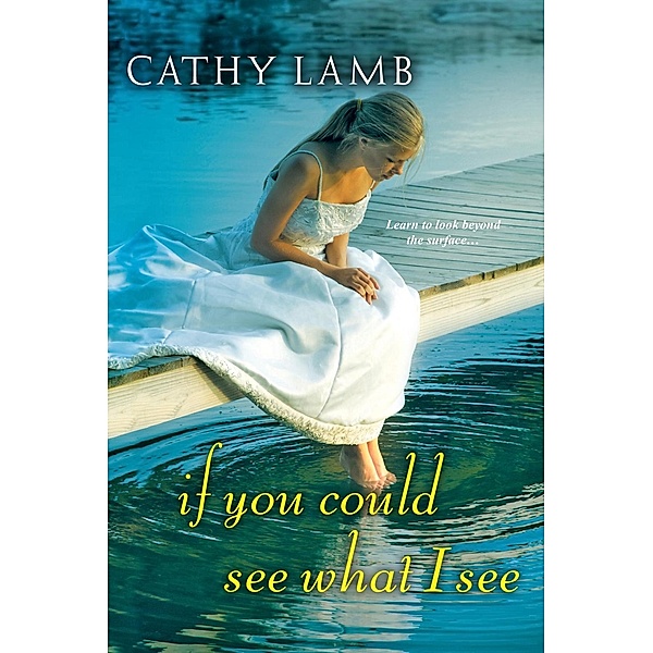 If You Could See What I See, Cathy Lamb