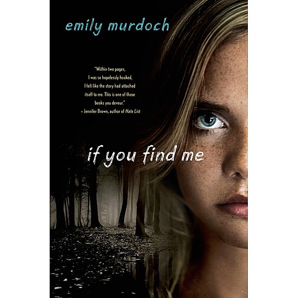 If You Find Me, Emily Murdoch