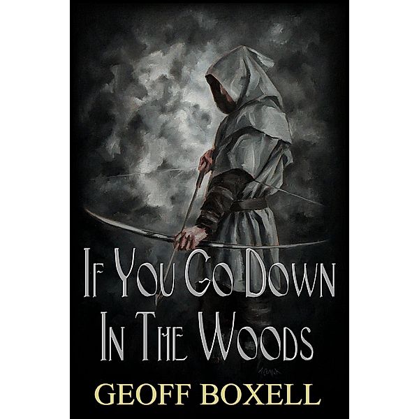 If You Go Down In The Woods / Geoff Boxell, Geoff Boxell