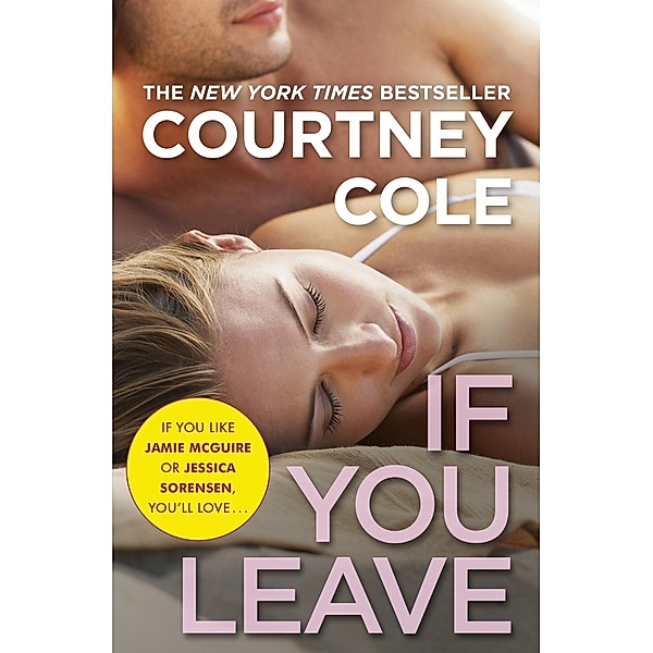 If You Leave / Beautifully Broken, Courtney Cole