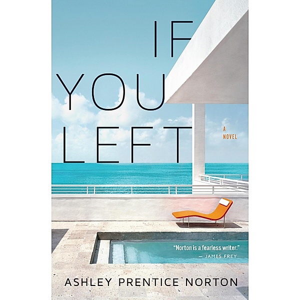 If You Left, Ashley Prentice Norton