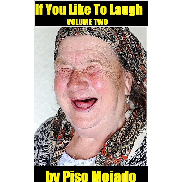 If You Like to Laugh, Volume Two / Piso Mojado, Piso Mojado