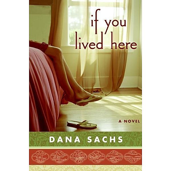 If You Lived Here, Dana Sachs