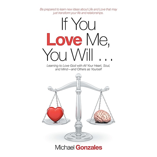 If You Love Me, You Will ..., Michael Gonzales