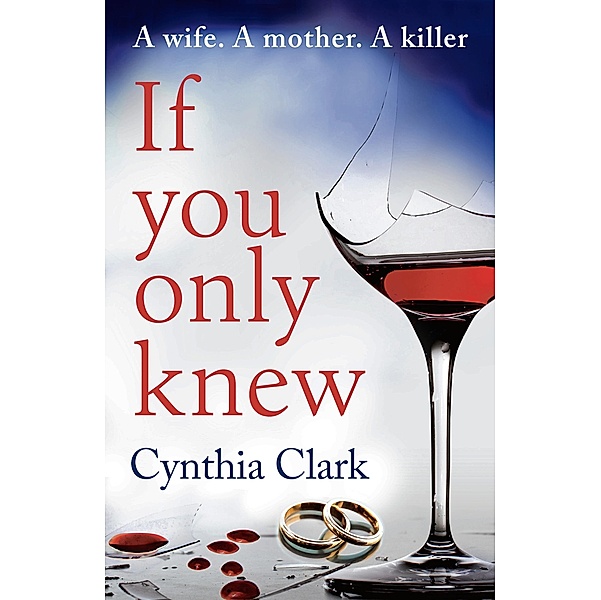 If You Only Knew, Cynthia Clark
