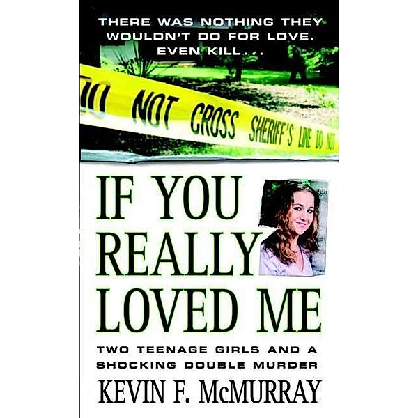 If You Really Loved Me, Kevin F. McMurray