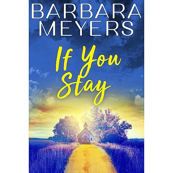 If You Stay (Red Bud, Iowa) / Red Bud, Iowa, Barbara Meyers