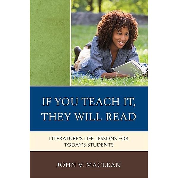 If You Teach It, They Will Read, John V. Maclean