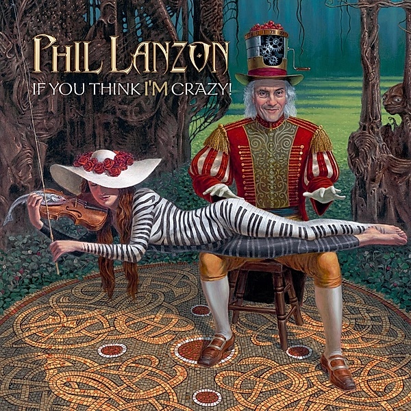 If You Think I'M Crazy (Vinyl), Phil Lanzon
