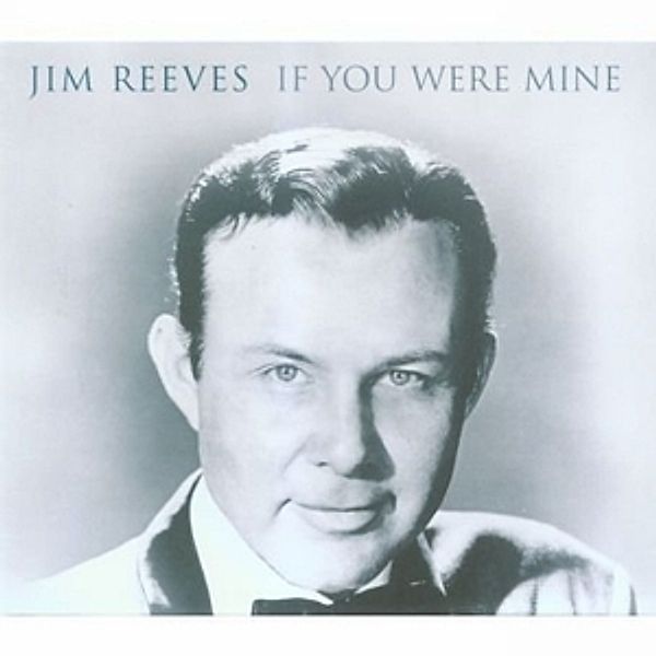 If You Were Mine, Jim Reeves