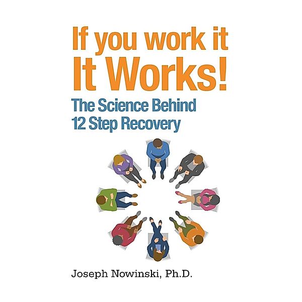 If You Work It, It Works!, Joseph Nowinski