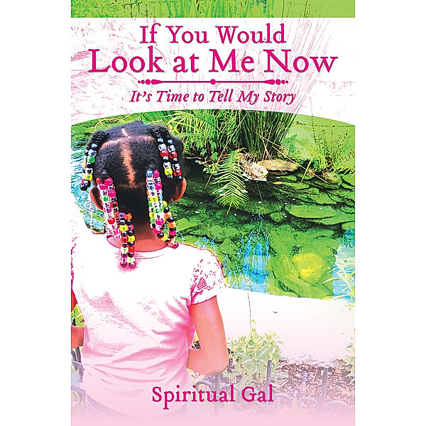 If You Would Look at Me Now, Spiritual Gal