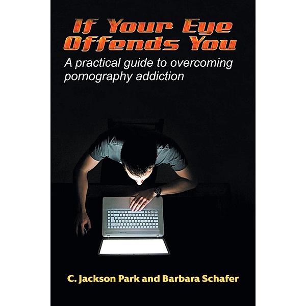 If Your Eye Offends You, C. Jackson Park, Barbara Schafer