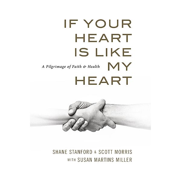 If Your Heart Is Like My Heart, Shane Stanford