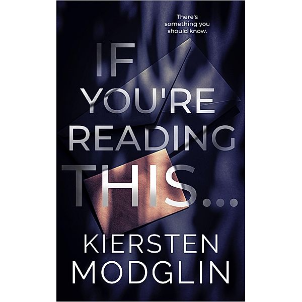 If You're Reading This..., Kiersten Modglin