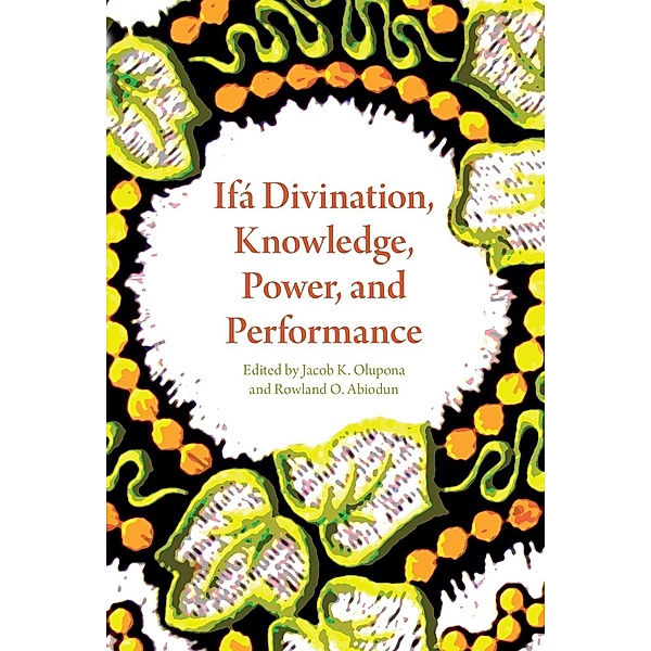Ifá Divination, Knowledge, Power, and Performance