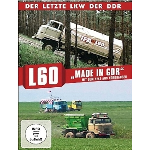 IFA L60 Made in GDR - mit dem Herz aus Nordhausen - Der letzte LKW der DDR,1 DVD