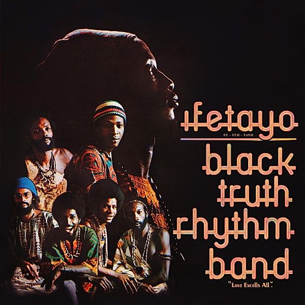 Ifetayo (Love Excels All) (remastered), Black Truth Rhythm Band