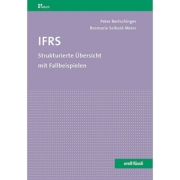 IFRS, Peter Bertschinger, Rosmarie Seibold-Meier