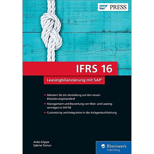 IFRS 16 - Leasingbilanzierung mit SAP / SAP Press, Anke Köppe, Sabine Toman