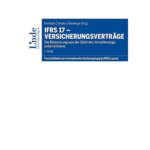 IFRS 17 - Versicherungsverträge, Barbara Lehner, Dietmar Hareter, Dominique, Manuela Mayer, Daniel Eiwen, Karin Matejcek, Olaf Dalgas