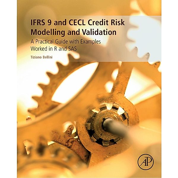 IFRS 9 and CECL Credit Risk Modelling and Validation, Tiziano Bellini