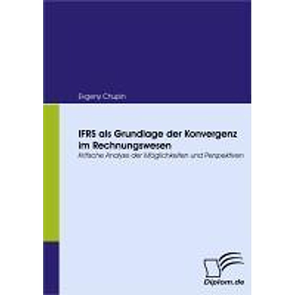 IFRS als Grundlage der Konvergenz im Rechnungswesen, Evgeny Chupin