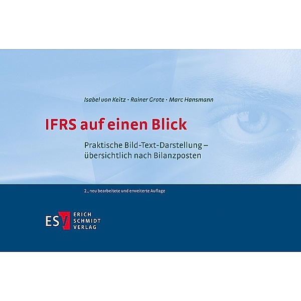 IFRS auf einen Blick, Isabel von Keitz, Rainer Grote, Marc Hansmann