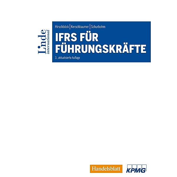 IFRS für Führungskräfte, Günther Hirschböck, Helmut Kerschbaumer, Anne Schurbohm