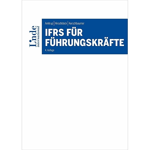 IFRS für Führungskräfte, Konstanze Amtrup, Günther Hirschböck, Helmut Kerschbaumer