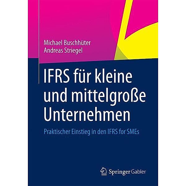 IFRS für kleine und mittelgroße Unternehmen, Michael Buschhüter, Andreas Striegel