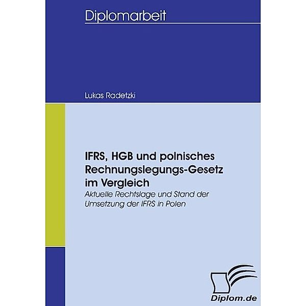 IFRS, HGB und polnisches Rechnungslegungs-Gesetz im Vergleich, Lukas Radetzki