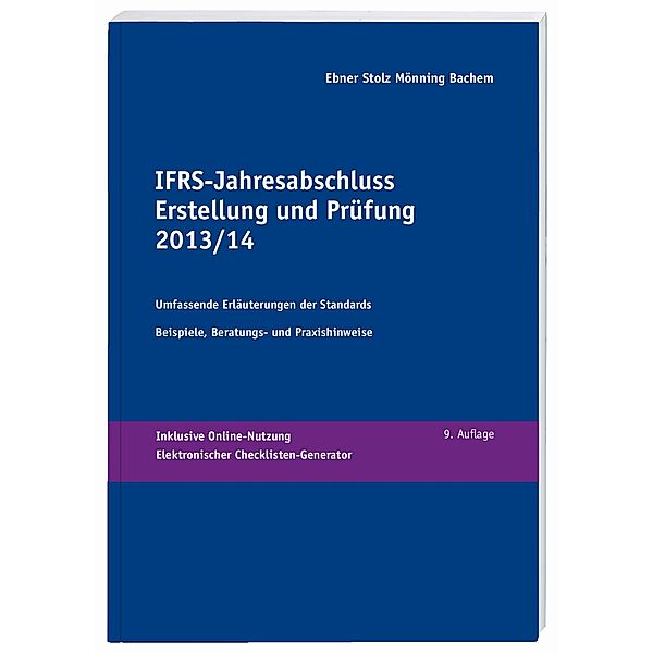 IFRS Jahresabschluss - Erstellung und Prüfung 2013/14, Werner Holzmayer, Ursula Ley, Werner Metzen
