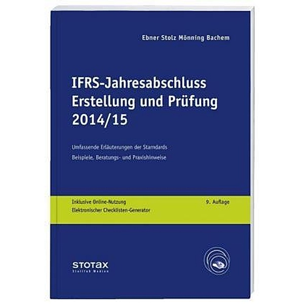 IFRS Jahresabschluss - Erstellung und Prüfung 2014/15, Werner Holzmayer, Ursula Ley, Werner Metzen