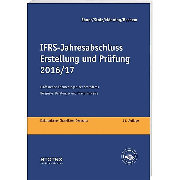IFRS-Jahresabschluss - Erstellung und Prüfung 2016/17, Werner Holzmayer, Ursula Ley, Werner Metzen